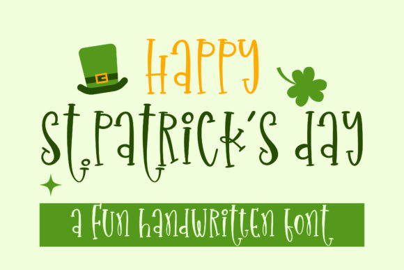 Happy St.Patrick’s Day: A Quirky Script Font for Eye-Catching Campaigns