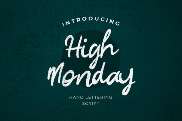 High Monday: A Versatile Handwritten Font for Creative Campaigns