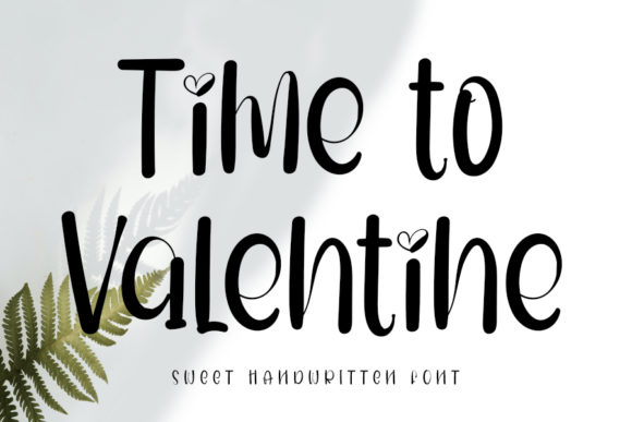 Time to Valentine: A Playful Handwritten Font for Branding